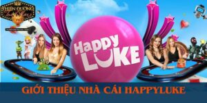 gioi-thieu-nha-cai-happyluke