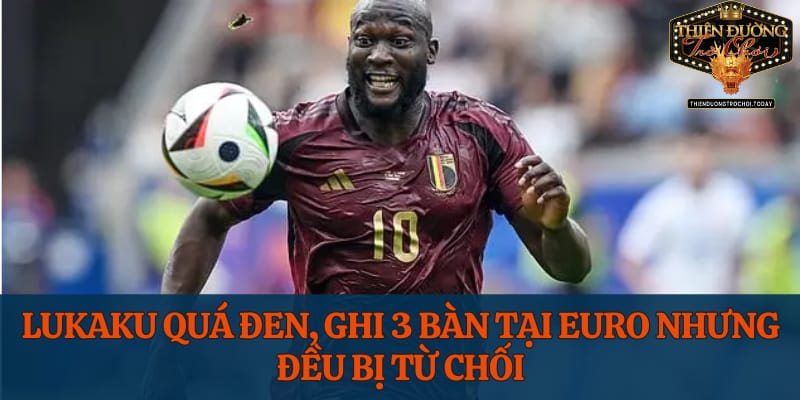 lukaku-qua-den-ghi-3-ban-tai-euro-nhung-deu-bi-tu-choi