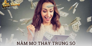 nằm mơ thấy trúng số