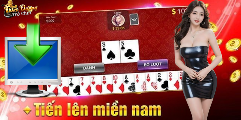 Cách tải game tiến lên miền nam về máy tính dễ hiểu